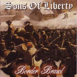 Sons Of Liberty : Border Brawl